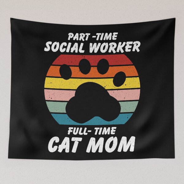 Item preview, Part Time Social Worker Full Time Cat Mom designed and sold by ind3finite.