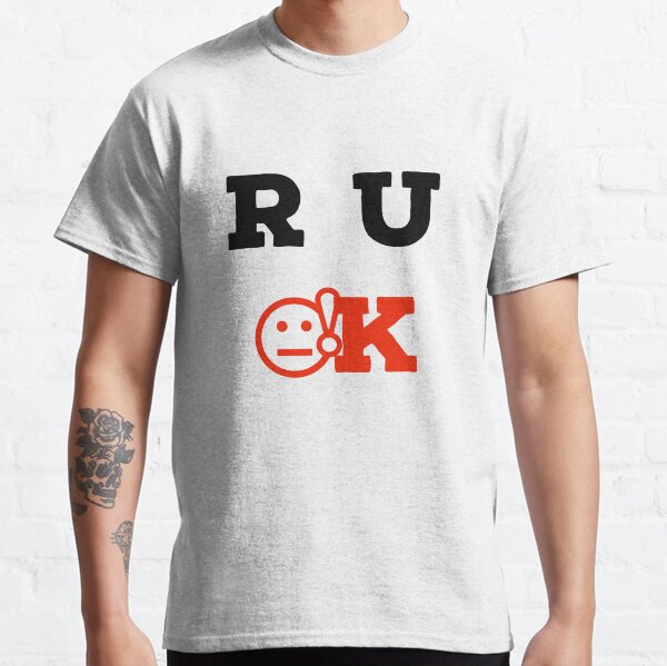 R U Ok Logo T-Shirts | Redbubble