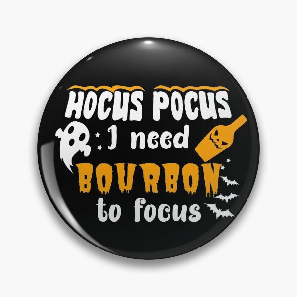 Item preview, Hocus Pocus I Need Bourbon to Focus designed and sold by FanaticTee.