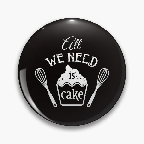 Item preview, All We Need Is Cake designed and sold by Gifty-Designs.