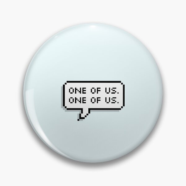 Item preview, Technoblade Quote: One of Us designed and sold by Swagneato.