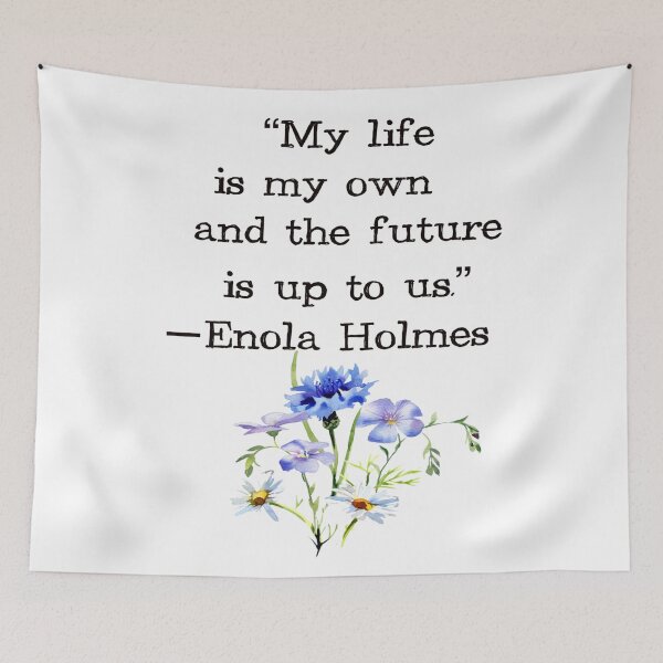 Item preview, My life is my own and the future is up to us Enola Holmes quote designed and sold by Pinkmagenta.