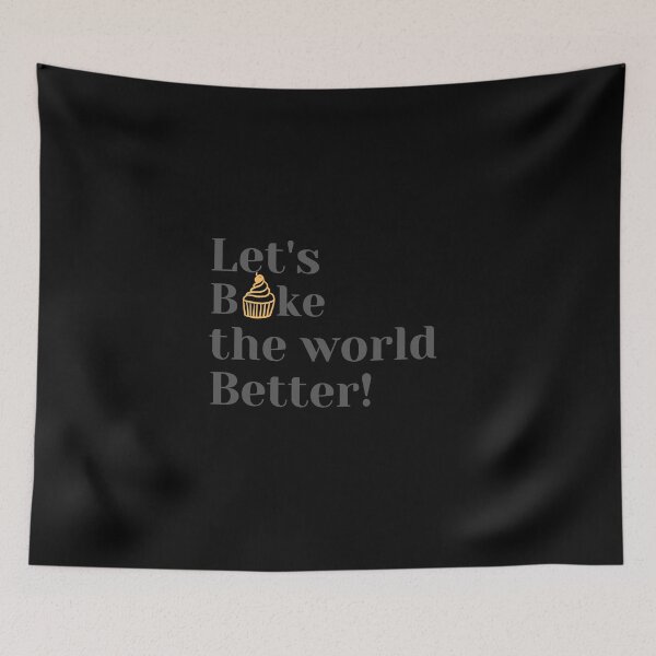 Item preview, Bake The World Better! designed and sold by Gifty-Designs.