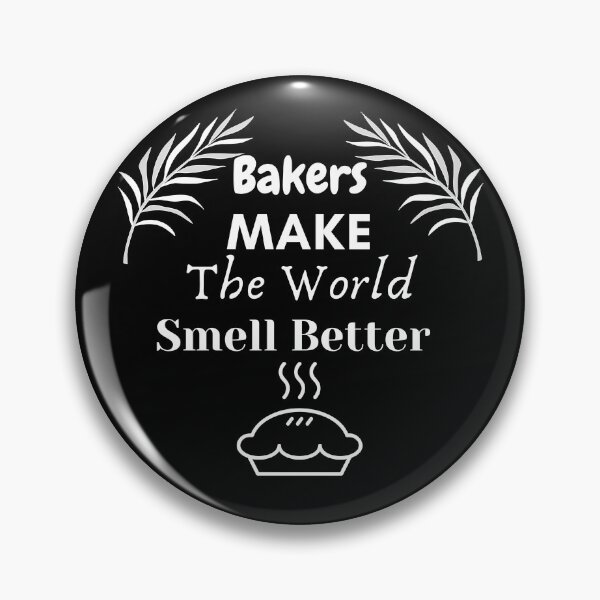 Item preview, Bakers Make The World Smell Better designed and sold by Gifty-Designs.