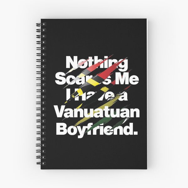 Item preview, Nothing Scares Me I Have a Vanuatuan Boyfriend designed and sold by elhefe.