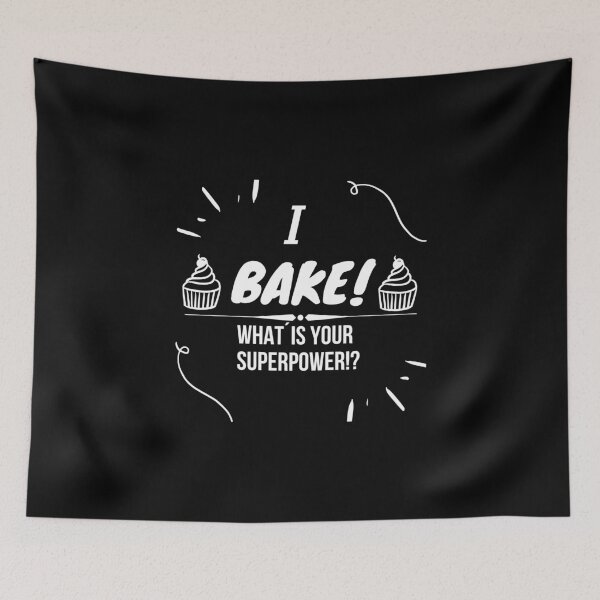 Item preview, I Bake What is Your Superpower designed and sold by Gifty-Designs.