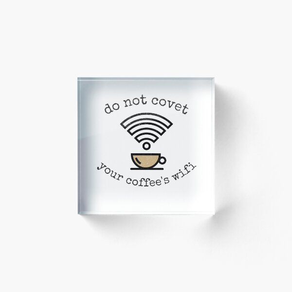 Item preview, Do not covet your coffee's wifi designed and sold by mutegiD.