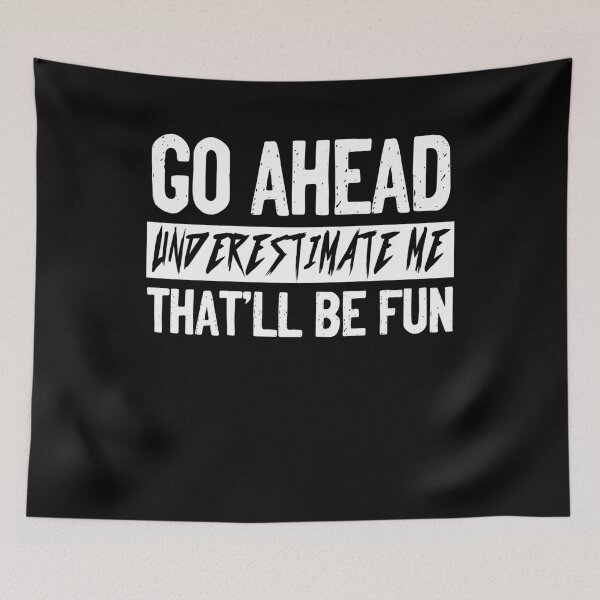 Item preview, Underestimate Me That'll Be Fun Gift- Statement Shirt Girl, Fun Summer Gift  designed and sold by Simeon	 Dorelus.