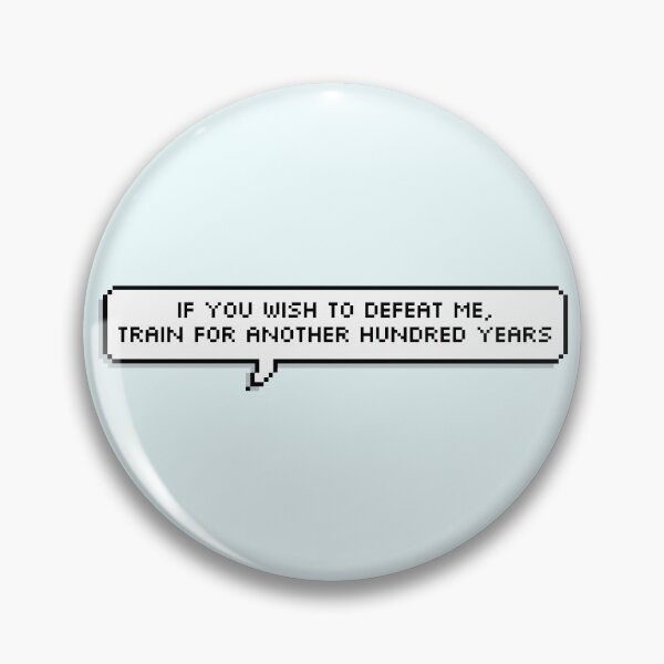 Item preview, Technoblade quote: If You Wish to Defeat Me, Train for Another Hundred Years designed and sold by Swagneato.