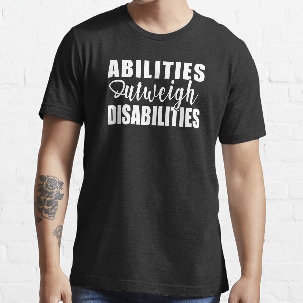 Item preview, Abilities Outweigh Disabilities designed and sold by majidkacm.