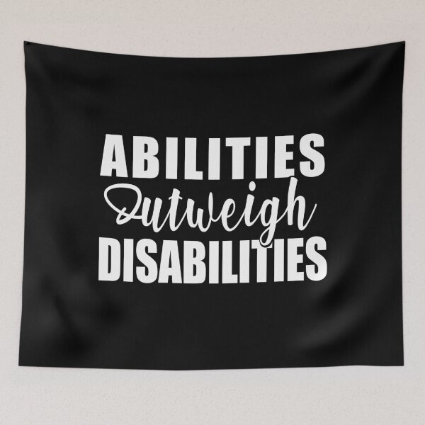 Item preview, Abilities Outweigh Disabilities designed and sold by majidkacm.