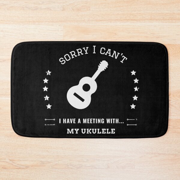 Item preview, Sorry, I can't I have a meeting with... my ukulele designed and sold by joabaj.