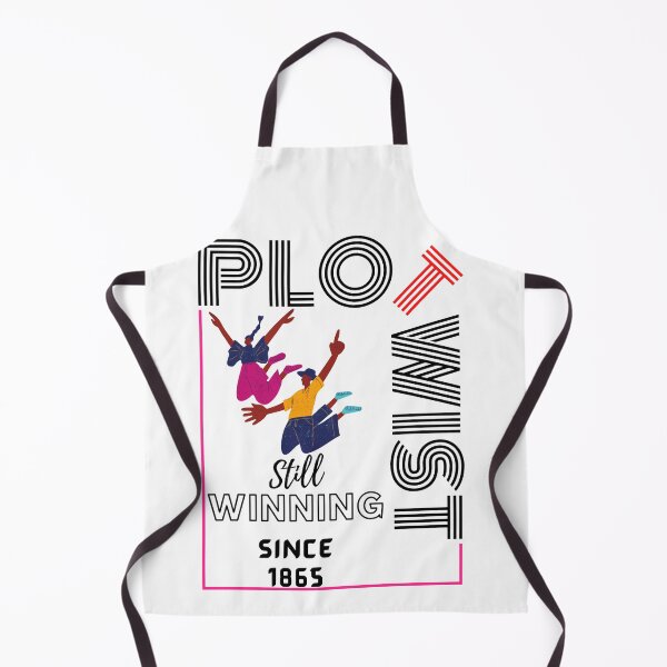 Item preview, Plot Twist Still Winning Since 1865 designed and sold by dprogrammstore.