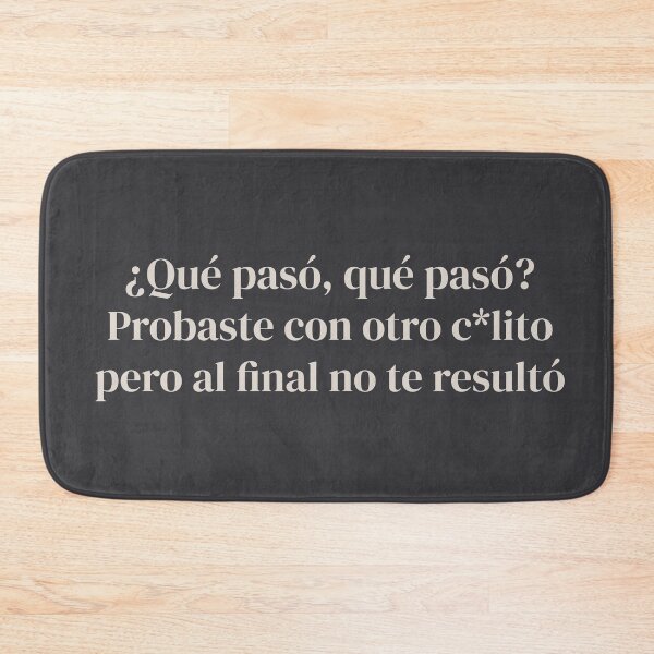 Item preview, Probaste con otro c*lito pero al final no te resultó designed and sold by chynaespos.
