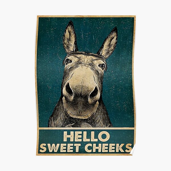 Âne Bonjour Sweet Cheeks Poster