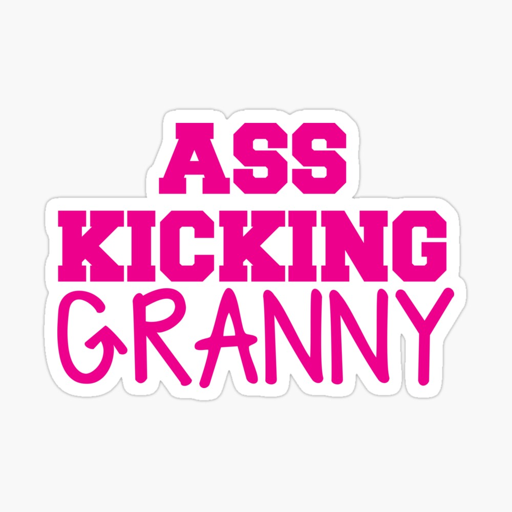 Ass kicking Granny