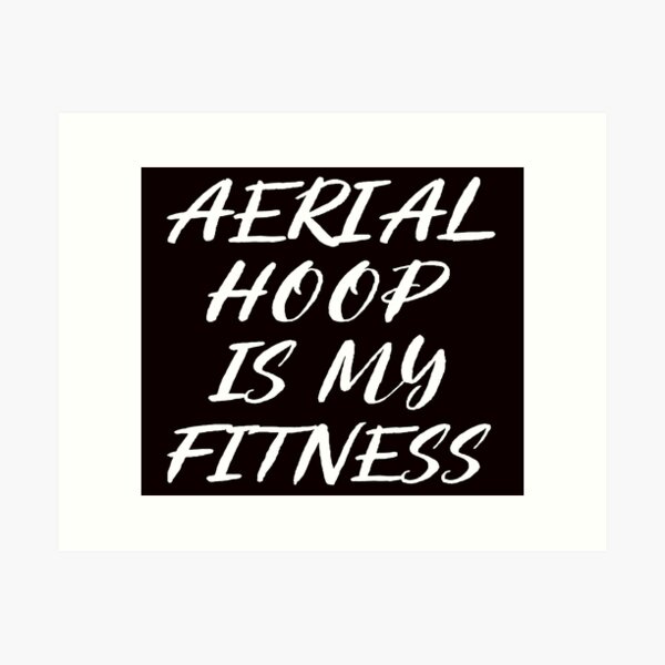 Item preview, Aerial Hoop Is My Fitness, Aerialist Quote, Funny Aerial Design, Funny Circus Lyra designed and sold by Aerial Addicts.