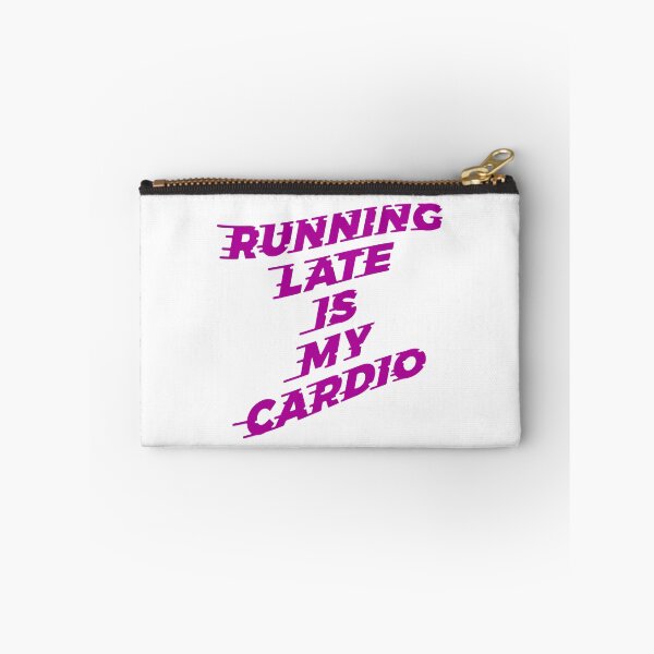 Item preview, Running Late Is My Cardio with Speed Lines designed and sold by ClickForMore.