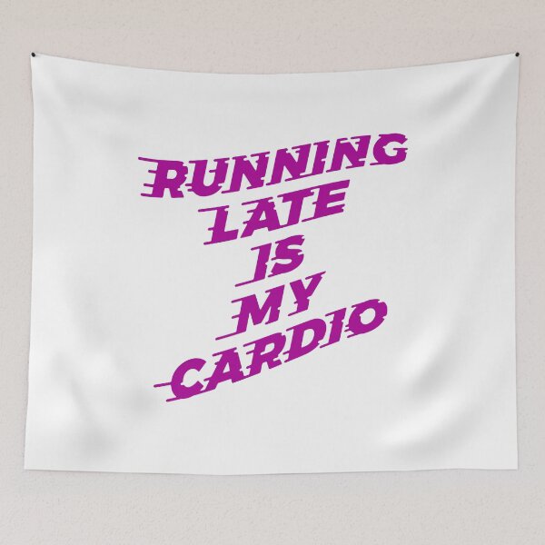 Item preview, Running Late Is My Cardio with Speed Lines designed and sold by ClickForMore.