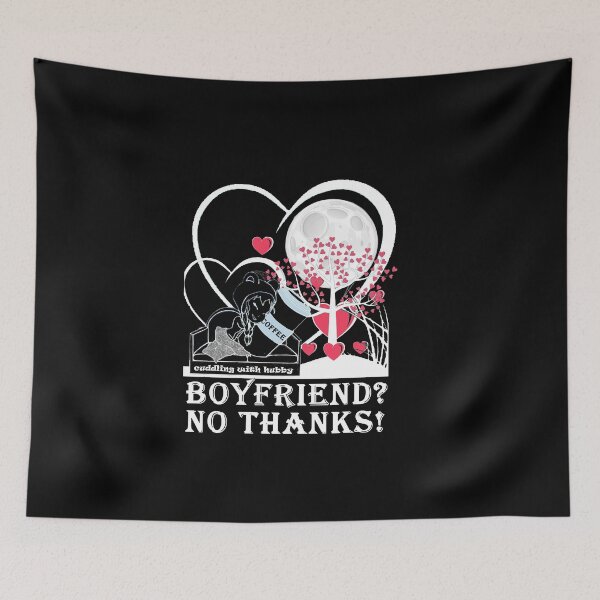 Item preview, boyfriend ? no thanks !! designed and sold by loulousworld.