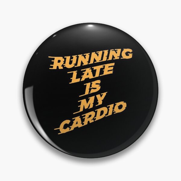 Item preview, Running Late Is My Cardio in Orange-Yellow designed and sold by ClickForMore.