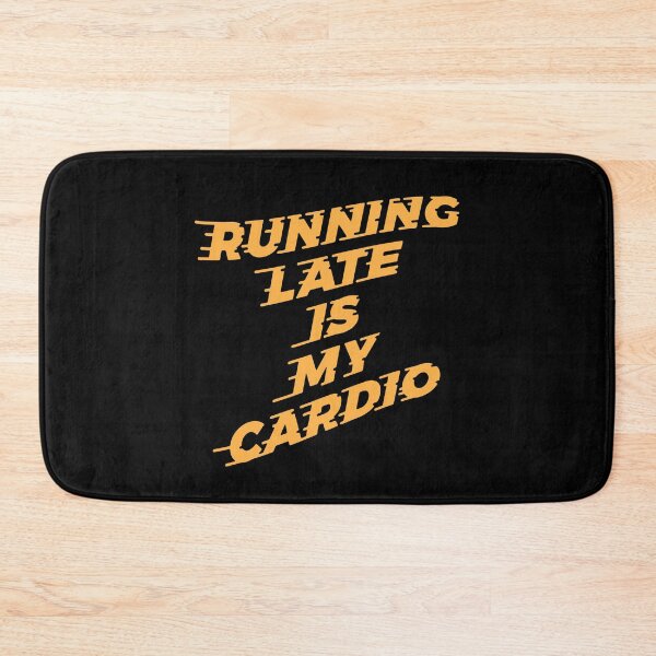 Item preview, Running Late Is My Cardio in Orange-Yellow designed and sold by ClickForMore.