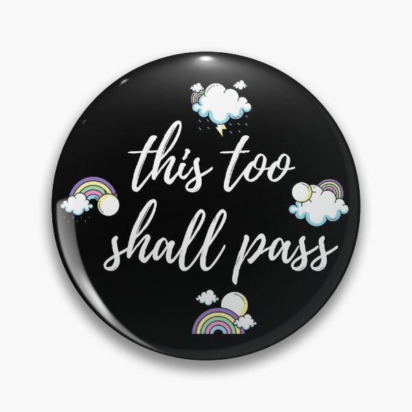 Item preview, This Too Shall Pass designed and sold by Kindology.