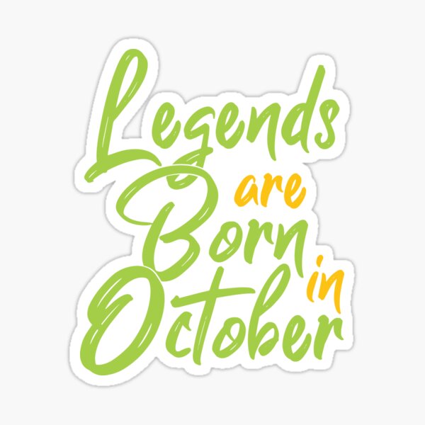 legends are born in october