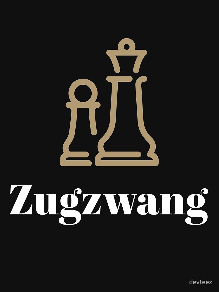 Zugzwang - Chess quote Essential T-Shirt for Sale by yoshra