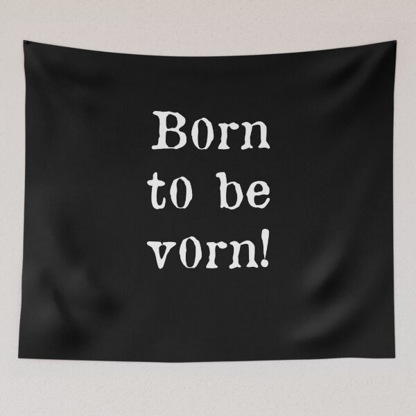 Item preview, Born to be in front of convincing saying designed and sold by xlshirt.
