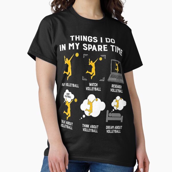 Item preview, Things I Do In My Spare Time play Volleyball-Best designed and sold by NoelBourke.