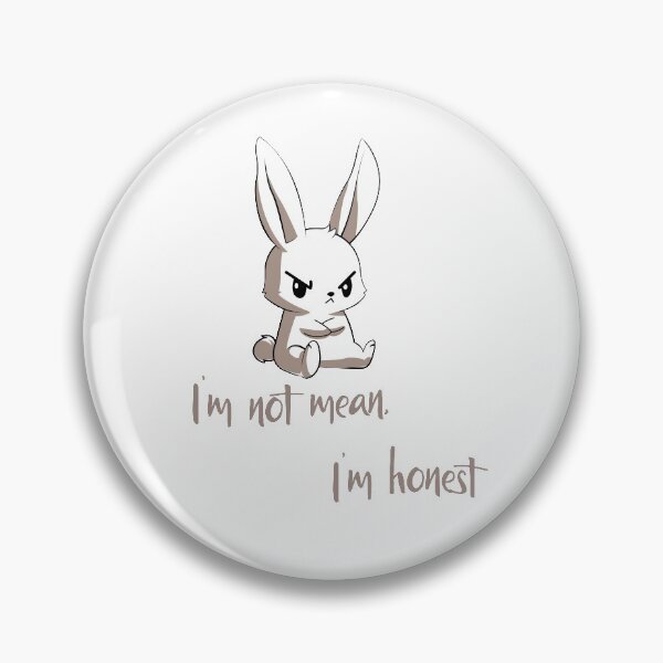 Item preview, Angry bunny i'm not mean, i'm honest designed and sold by Achily.