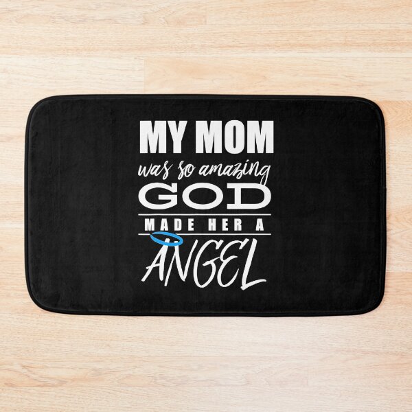 Item preview, My Mom was so amazing God made her an Angel - Remembrance designed and sold by RosaMapes.