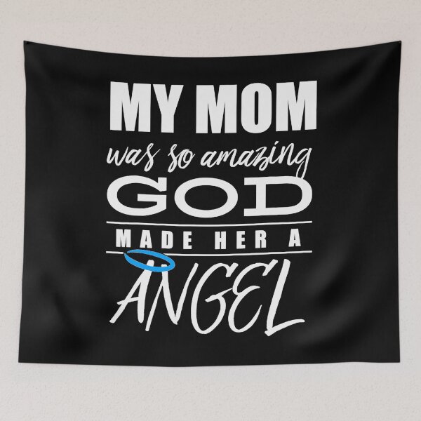 Item preview, My Mom was so amazing God made her an Angel - Remembrance designed and sold by RosaMapes.