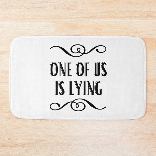 Item preview, One of us is lying designed and sold by OneTimeEngineer.