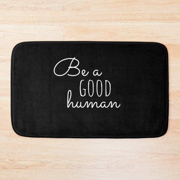 Item preview, Be A Good Human designed and sold by BlueBerry-P.