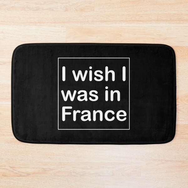 Item preview, I wish I was in France - French Lover Saying Longing Paris designed and sold by Style4You24.