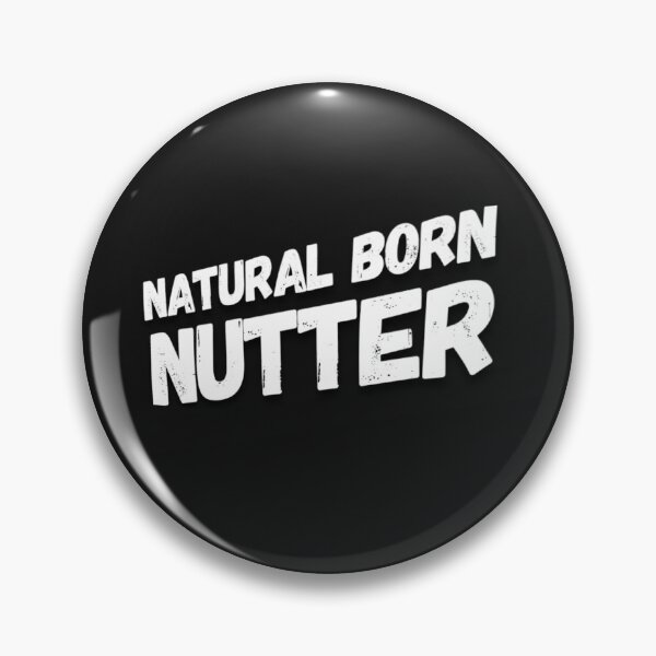 Item preview, Natural born nutter designed and sold by Gav-lart.
