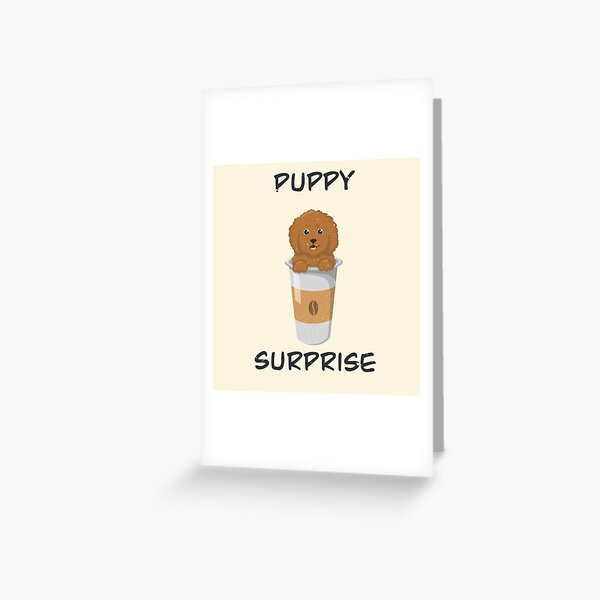 Puppy Surprise Greeting Card