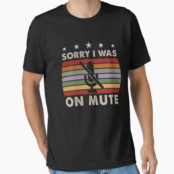 Item preview, Sorry, I Was On Mute Retro Funny Video Conference Gift  designed and sold by Ameddesigns.