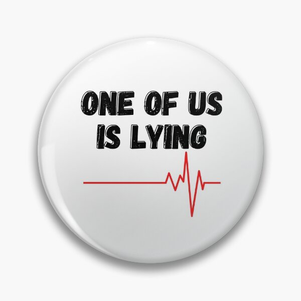 Item preview, One of us is lying designed and sold by OneTimeEngineer.
