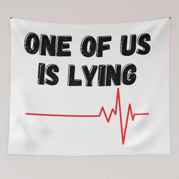 Item preview, One of us is lying designed and sold by OneTimeEngineer.