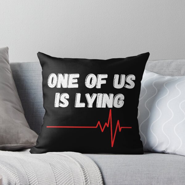 Item preview,  One of us is lying designed and sold by OneTimeEngineer.