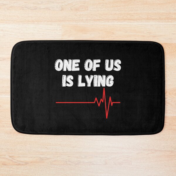 Item preview,  One of us is lying designed and sold by OneTimeEngineer.