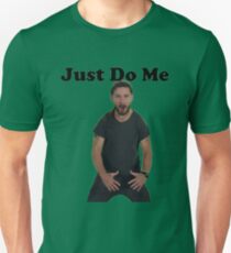 Just Do Me Unisex T-Shirt