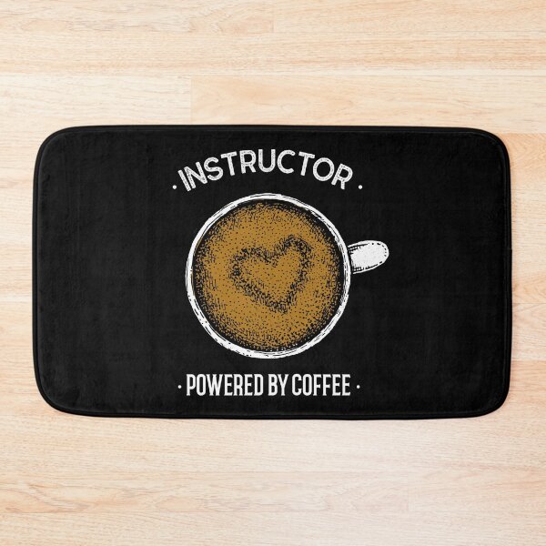 Item preview, Instructor Powered By Coffee designed and sold by jacks-tees.