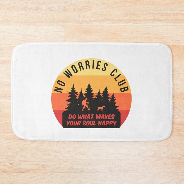 Item preview, No Worries Club, Do what makes your Soul happy designed and sold by merchermaier.