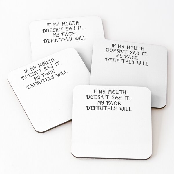 Item preview, If my mouth doesn't say it... designed and sold by Lisa Lucero.