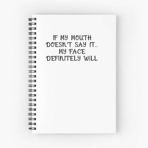 Item preview, If my mouth doesn't say it... designed and sold by Lisa Lucero.