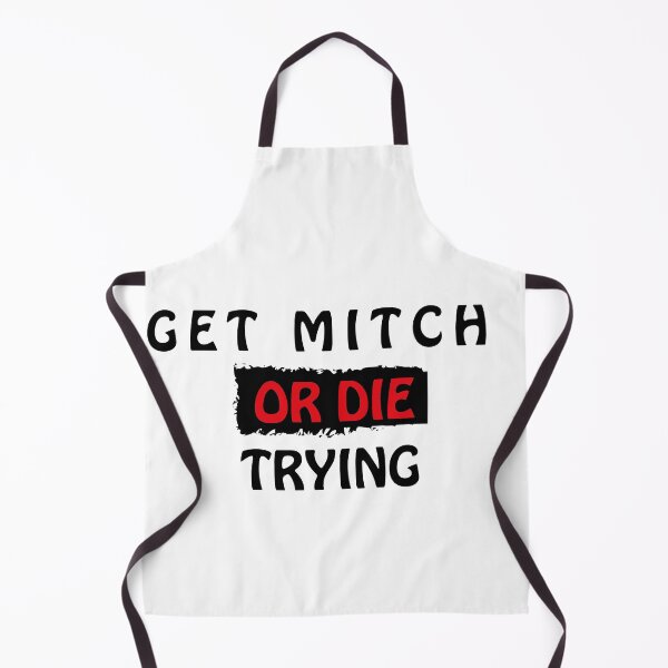 Item preview, Copy of Get mitch or die trying designed and sold by bkjournaly2020.